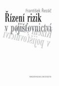 Řezáč František: Řízení rizik v pojišťovnictví