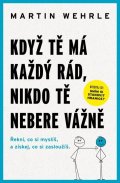 : Když tě má každý rád, nikdo tě nebere vážně
