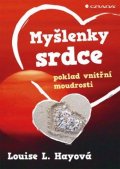 Hay Louise L.: Myšlenky srdce - Poklad vnitřní moudrosti