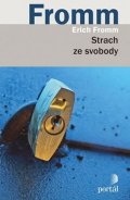 Fromm Erich: Strach ze svobody