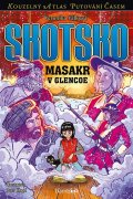 Válková Veronika: Skotsko - Masakr v Glencoe