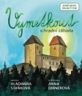 Staňková Vladimíra: Vymetkout a hradní záhada