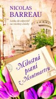 Barreau Nicolas: Milostná psaní z Montmartru