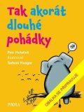 Holeček Petr: Tak akorát dlouhé pohádky