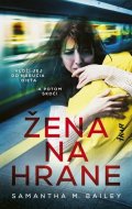 Bailey Samantha M.: Žena na hrane (slovensky)