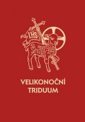 neuveden: Velikonoční Triduum