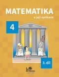 Molnár Josef: Matematika a její aplikace pro 4. ročník - 3. díl