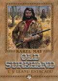 May Karel: Old Surehand I. - V Llanu Estacadu
