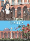 Dupuy Coline: Příběh Terezie z Lisieux