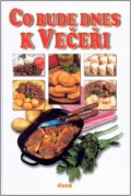 Doležalová Alena: Co bude dnes k večeři