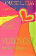 Hay Louise L.: Vděčnost - Způsob života