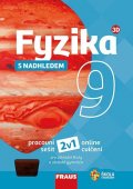 neuveden: Fyzika 9 s nadhledem pro ZŠ a víceletá gymnázia - Hybridní pracovní sešit 2