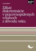 Petríková Lucia: Zákaz diskriminácie v pracovnoprávnych vzťahoch z dôvodu veku