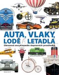 neuveden: Auta, vlaky, lodě a letadla - Obrazová encyklopedie dopravních prostředků