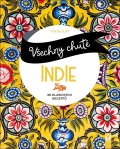 Dusyová Tanja: Všechny chutě Indie - 30 klasických receptů