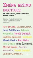 Drulák Petr: Změna režimu: Instituce
