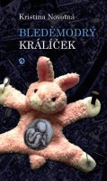 Novotná Kristina: Bleděmodrý králíček