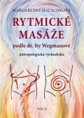 Hauschková Margarethe: Rytmické masáže podle dr. Ity Wegmanové