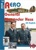 Rajlich Jiří: Generál Alexander Hess