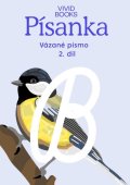: Český jazyk - Písanka pro vázané písmo / 2.díl