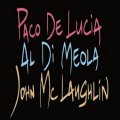 de Lucia Paco, di Meola Al, McLaughlin John: Paco de Lucia, Al di Meola, John McLaughlin: The Guitar Trio - LP