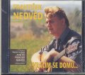 Nedvěd František: CD F. Nedvěd - Vracím se domů