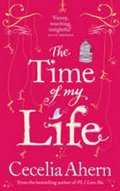Ahernová Cecelia: The Time of My Life