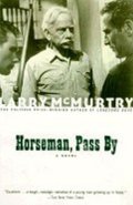 McMurtry Larry: Horseman, Pass By