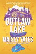 Yates Maisey: Outlaw Lake
