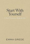 -: Start With Yourself