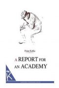 Kafka Franz: A Report for an Academy