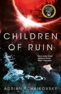 Tchaikovsky Adrian: Children of Ruin