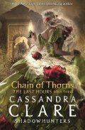 Clareová Cassandra: The Last Hours: Chain of Thorns