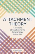 Thais Gibson: Attachment Theory