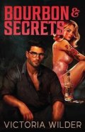 Victoria Wilder: Bourbon And Secrets