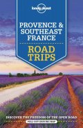 neuveden: Provence & Southeast France Road Trips průvodce 2nd 2019 Lonely Planet