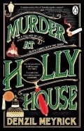 Meyrick Denzil: Murder at Holly House
