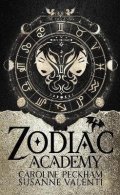 Peckham Caroline: Zodiac Academy 1: The Awakening