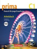 Jin Friederike: Prima C1 Die Mittelstufe: Arbeitsbuch mit Audio-CD