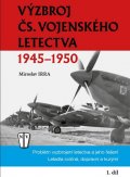 Irra Miroslav: Výzbroj československého vojenského letectva 1945-1950 - 1. díl