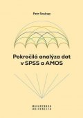 Soukup Petr: Pokročilá analýza dat v SPSS a AMOS
