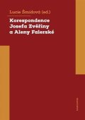 Šmídová Lucie: Korespondence Josefa Zvěřiny a Aleny Falerské (1971-1975)