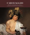 neuveden: Caravaggio - Život, osobnost a dílo