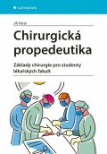 Páral Jiří: Chirurgická propedeutika - Základy chirurgie pro studenty lékařských fakult