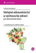 Hamplová Lidmila: Veřejné zdravotnictví a výchova ke zdraví pro zdravotní obory