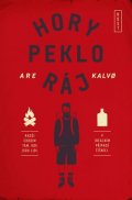 Kalvo Are: Hory peklo ráj