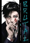 Koga Kei: Brutal: Zpověď detektiva z oddělení vražd 1
