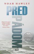 Hawley Noah: Pred pádom (slovensky)