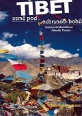 Ondomišiová, Thoma: Tibet - země pod ochranou bohů