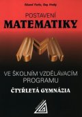 kolektiv autorů: Postavení matematiky ve školním vzdělávacím programu na čtyřletém gymnáziu